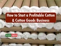 How to Start Surgical Cotton Business in India; Complete Details Inside