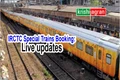 Indian Railways Modifies Terms & Conditions of Booking of Tickets for 15 Pairs of Special Trains