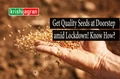 Looking for Quality Seeds at Doorstep! IIHR Launches Portal for Online Sale of Seeds