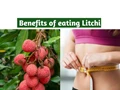 Litchi Health Benefits: Weight loss to Beautiful skin