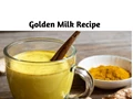 Benefits of Golden Milk and How to Make it at Home