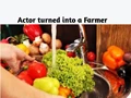 Lockdown has Turned This Actor into a farmer; Read His Interesting Story Inside