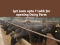 Good News for Farmers! Center is Giving Loan upto 7 Lakh for opening Dairy Farm; Important Details