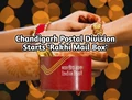 India Post Ready for Raksha-Bandhan, Chandigarh Postal Division Starts 'Rakhi Mail Box'