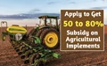 SMAM Scheme: Get 50 to 80% Subsidy on Agricultural Implements, Direct Link to Apply Inside
