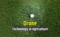 Flying High: The Future of Drone Technology in Indian Agriculture