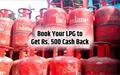 LPG Offer: Get Rs 500 Subsidy on Booking Gas Cylinder; Limited Time Period Offer; Book This Way