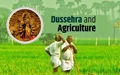 Navratri, Dussehra Celebrations and their Relation with Agriculture