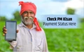 How to Check PM Kisan Payment Status and Account Details?