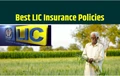 LIC Policies: Top 5 Insurance Plans for Farmers in 2021