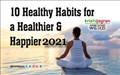 10 Healthy Habits for a Healthier & Happier 2021