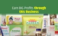 Agriculture Business Ideas for 2021: Start Your Own Business with Amul and Earn Huge Profits