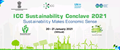 ICC Sustainability Conclave 2021 (20-21 January 2021- Virtual meeting)