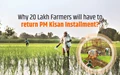Alert! 20 Lakh Farmers Will Have to Return the Instalment of PM Kisan Samman; Know Why?