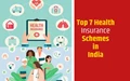 7 Most Important Health Insurance Schemes in India