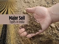 7 Major Soil Types in India: Know Which Soil Type is perfect for which Crops