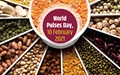World Pulses Day 2021: Pulses for Food & Nutritional Security