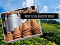 Tea Board of India: The People Behind Your Masala Chai
