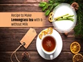 How to Make Lemongrass Tea?