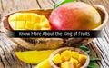 Astonishing Health Benefits & Nutritional Value of Mango