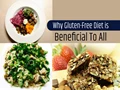 Why You Must Eat Gluten Free Diet at Regular Intervals