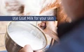 Surprising Benefits of Goat Milk for Your Skin
