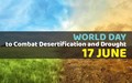 World Day to Combat Desertification and Drought: Plantation is an Efficient Way to Combat Desertification