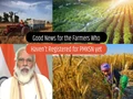 PM Kisan: Get two Installment of PMKSN at Once; Here’s How?