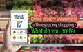 Online Grocery Stores Vs Offline Grocery Stores