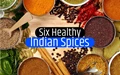 The Most Common Indian Spices and their Incredible Health Benefits
