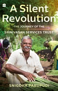 TVS Motor Company Releases ‘A Silent Revolution’, A Book to Mark 25 years of  Srinivasan Services Trust’s Work in Rural Development