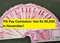 7th Pay Commission: Central Government Employees to Get Rs 90,000 in November