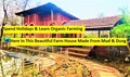 Spend Holidays & Learn Organic Farming in This Beautiful Farm House Made of Cow Dung, Bamboo & Mud
