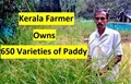 Kerala Farmer Imports Seeds from India & Japan to Grow 650 Different Paddy Varieties