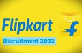 Flipkart Recruitment 2022: Great Opportunity To Work With India's Leading E-commerce Company, Apply Now!