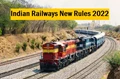 Indian Railways New Rules 2022: Passengers Must Read These Rules To Avoid Punishment