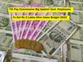 7th Pay Commission Update! Central Govt. Employees To Get Pending DA Arrears of Rs 2 Lakhs Soon After Budget 2022