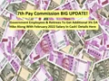7th Pay Commission BIG UPDATE! Govt. Employees, Retirees To Get Additional 3% DA Hike Along With February Salary In Cash