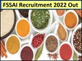 FSSAI Latest Recruitment 2022: Don’t Miss the Opportunity; Get Salary up to Rs. 60000 Per Month