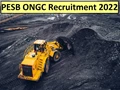 PESB ONGC Recruitment 2022: Apply Now & Get Salary up to Rs 3,40,000