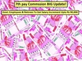 7th Pay Commission BIG Update! 1 Crore Govt. Employees, Retirees To Get 34% DA Hike & Salary Increment Up to Rs 90,000