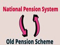 Old Pension Scheme vs New Pension Scheme: Know the Differences