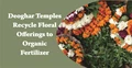 Deoghar Temples Recycle Floral Offerings to Organic Fertilizer