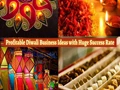 Profitable Diwali Business Ideas with Huge Success Rate