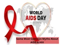 World AIDS Day: Debunking 7 Common Myths About HIV/AIDS