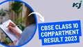 CBSE Class 10 Compartment Result 2023: Check Class 10 Compartment Result @cbseresults.nic.in