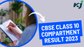 CBSE Class 10 Compartment Result 2023: Check Class 10 Compartment Result @cbseresults.nic.in