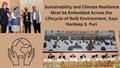 Hardeep S. Puri Calls for Integration of Sustainability and Climate Resilience Throughout the Built Environment Lifecycle