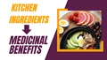 Top Kitchen Ingredients That Are Useful For Health And Wellness