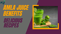 Amla Juice Benefits & Recipe By Dietician